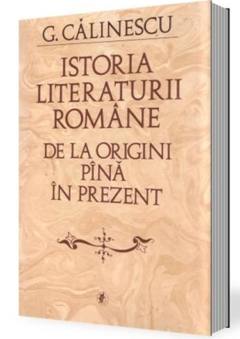 george-calinescu-istoria-literaturii-romane-de-la-origini-pana-in-prezent-3674